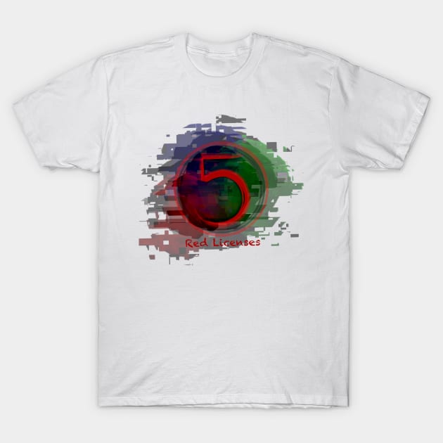 Five Red Licenses Official T-Shirt by Tom Brosseau Art